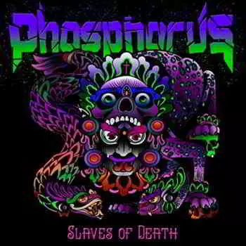 Phosphorus - Slaves Of Death музыку скачать Phosphorus - Slaves Of Death музыку торрент