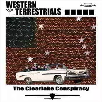 Western Terrestrials - The Clearlake Conspiracy музыку скачать Western Terrestrials - The Clearlake Conspiracy музыку торрент