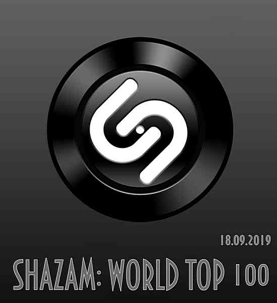 Shazam: World Top 100 [18.09] скачать Сборник песен торрент