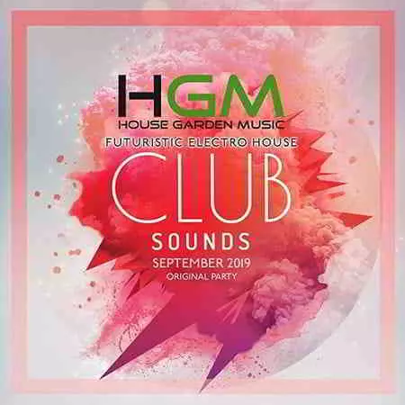 Club Sounds: Futuristic Electro House музыку скачать Club Sounds: Futuristic Electro House музыку торрент