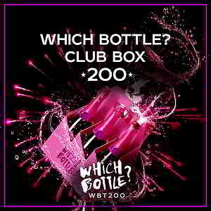 Which Bottle?: CLUB BOX 200 скачать Сборник песен торрент