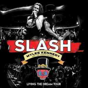 Slash - Living The Dream Tour [Live] скачать торрент файл