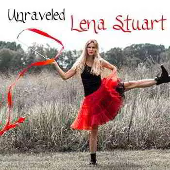 Lena Stuart - Unraveled музыку скачать Lena Stuart - Unraveled музыку торрент