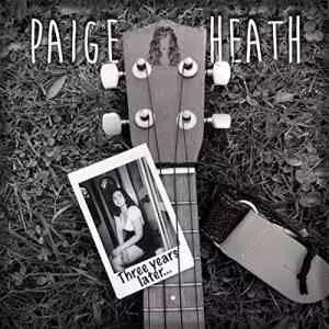 Paige Heath – Three Years Later музыку скачать Paige Heath – Three Years Later музыку торрент