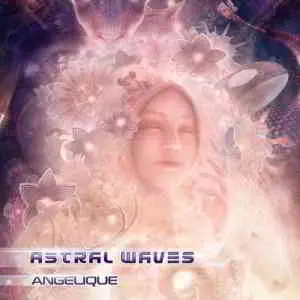 Astral Waves - Angelique музыку скачать Astral Waves - Angelique музыку торрент