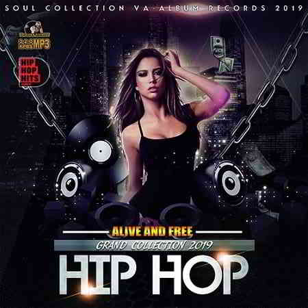 Alive And Free: Grand Hip-Hop Collection скачать торрент файл