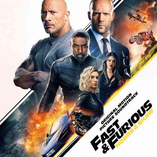 OST - Форсаж Хоббс и Шоу / Fast & Furious Presents Hobbs & Shaw скачать торрент файл