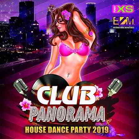 Club Panorama: House Dance Party скачать Сборник песен торрент