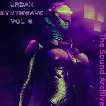 Urban Synthwave vol 8 (by The Sound Archive) музыку скачать Urban Synthwave vol 8 (by The Sound Archive) музыку торрент