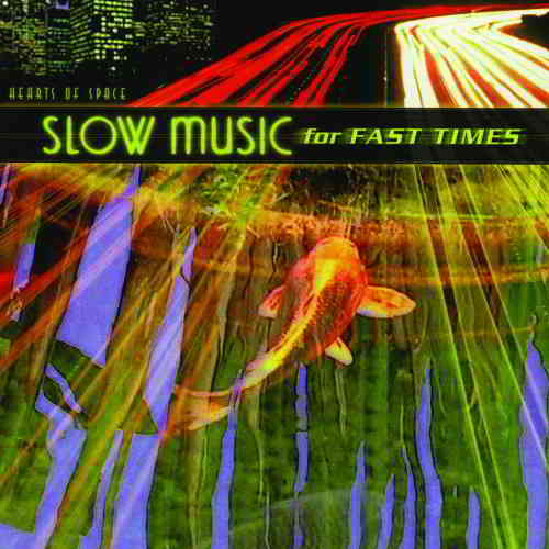 Slow Music for Fast Times [2CD] скачать Сборник песен торрент