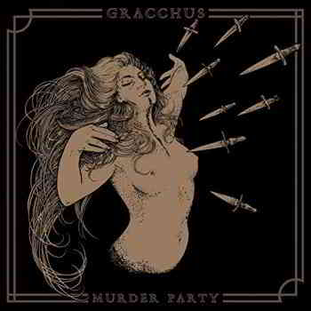 Gracchus - Murder Party скачать Сборник песен торрент