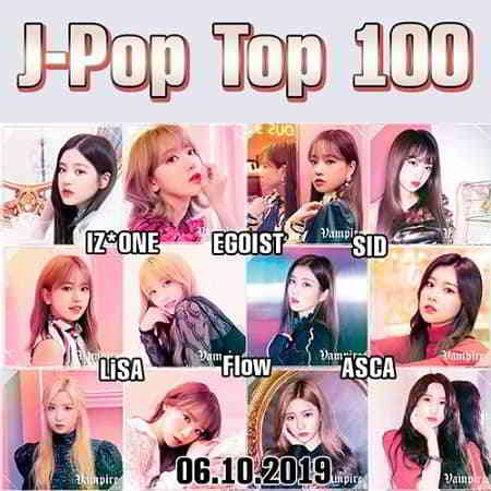 J-Pop Top 100 [06.10.2019] скачать Сборник песен торрент