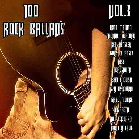 100 Rock Ballads Vol.3 скачать Сборник песен торрент