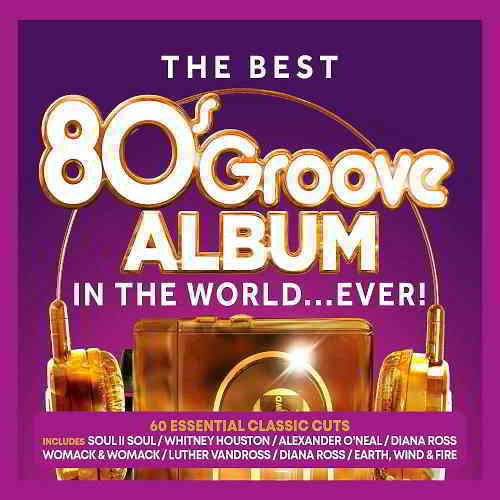 The Best 80s Groove Album In The World… Ever [3CD] скачать торрент файл