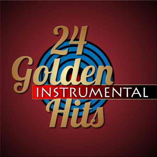 24 Golden Instrumental Hits скачать Сборник песен торрент