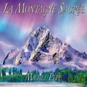 Michel Pepe - La montagne sacree музыку скачать Michel Pepe - La montagne sacree музыку торрент