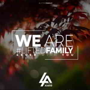 We Are #LiftedFamily 4ever With You скачать торрент файл