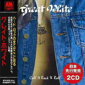 Great White - Call It Rock Roll (Compilation) скачать Сборник песен торрент