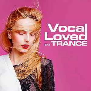 The Trance Loved Vocal музыку скачать The Trance Loved Vocal музыку торрент