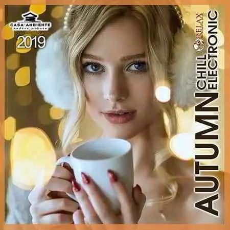 Autumn Chill Electronic музыку скачать Autumn Chill Electronic музыку торрент