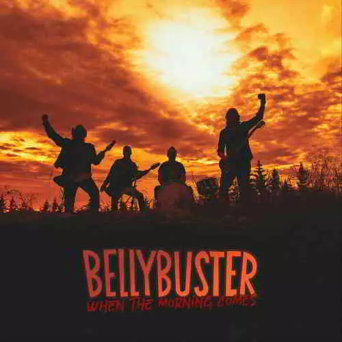 Bellybuster - When The Morning Comes музыку скачать Bellybuster - When The Morning Comes музыку торрент