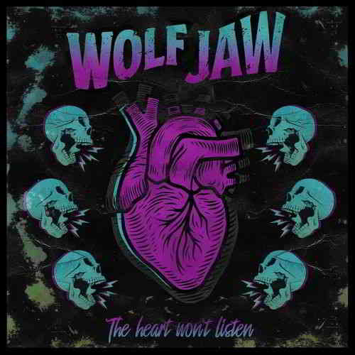 Wolf Jaw - The Heart Won't Listen скачать Сборник песен торрент