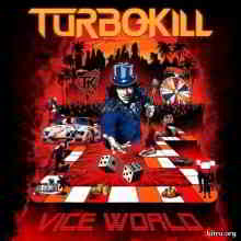 Turbokill - Vice World скачать торрент файл