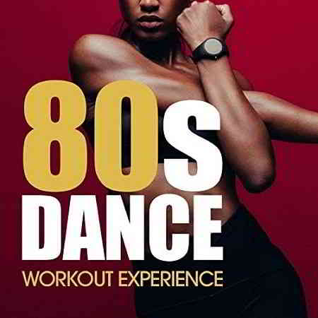 80's Dance Workout Experience скачать торрент файл