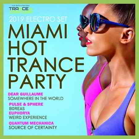 Miami Hot Trance Party скачать Сборник песен торрент