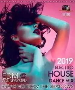 Breaking From The Shadows: Electro House Dance Mix музыку скачать Breaking From The Shadows: Electro House Dance Mix музыку торрент