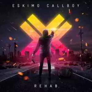 Eskimo Callboy - Rehab музыку скачать Eskimo Callboy - Rehab музыку торрент