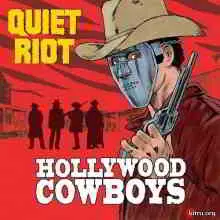 Quiet Riot - Hollywood Cowboys Quiet Riot - Hollywood Cowboys торрент
