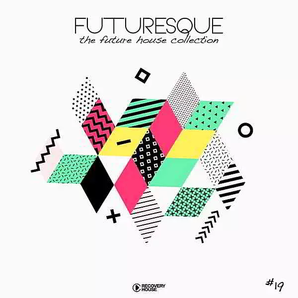 Futuresque: The Future House Collection Vol.19 Futuresque: The Future House Collection Vol.19 торрент
