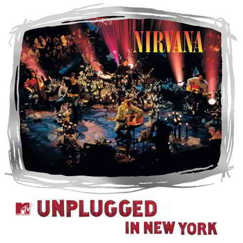 Nirvana - MTV Unplugged In New York скачать торрент файл