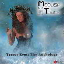 Medusa Touch - Terror Eyes: The Anthology скачать торрент файл