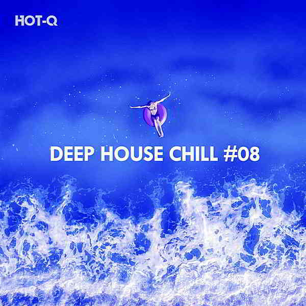 Deep House Chill Vol.08 скачать Сборник песен торрент