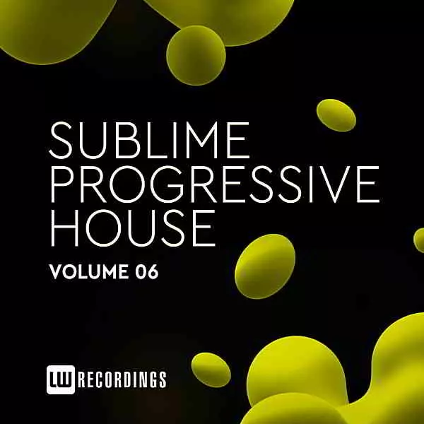 Sublime Progressive House Vol.06 музыку скачать Sublime Progressive House Vol.06 музыку торрент
