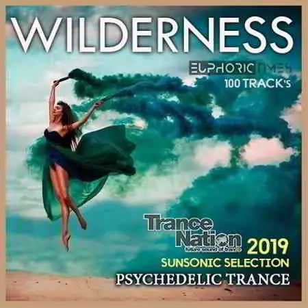 Wilderness: Sunsonic Psy Trance Wilderness: Sunsonic Psy Trance торрент