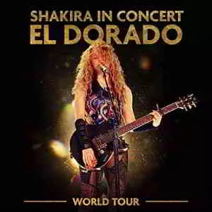 Shakira - Shakira In Concert El Dorado World Tour музыку скачать Shakira - Shakira In Concert El Dorado World Tour музыку торрент
