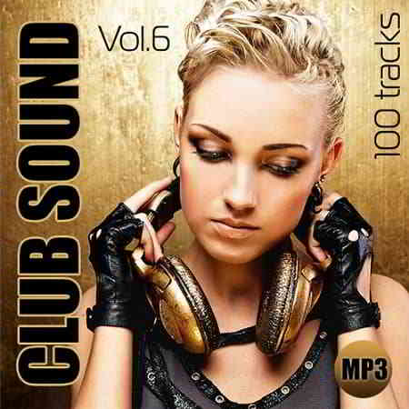 Club Sound Vol.6 скачать Сборник песен торрент