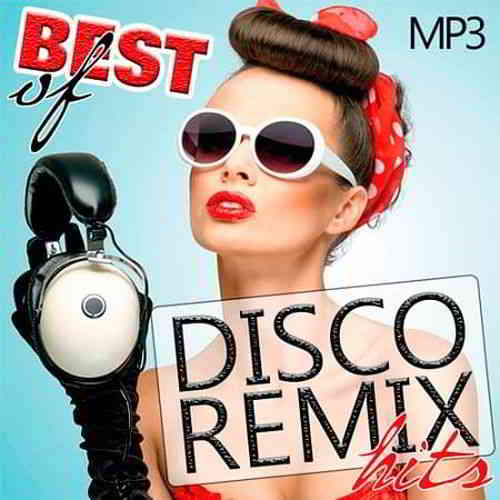 Best Of Disco Remix Hits скачать Сборник песен торрент