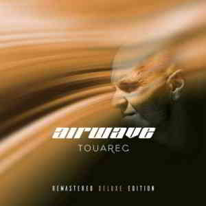 Airwave - Touareg (Remastered Deluxe Edition) скачать торрент файл