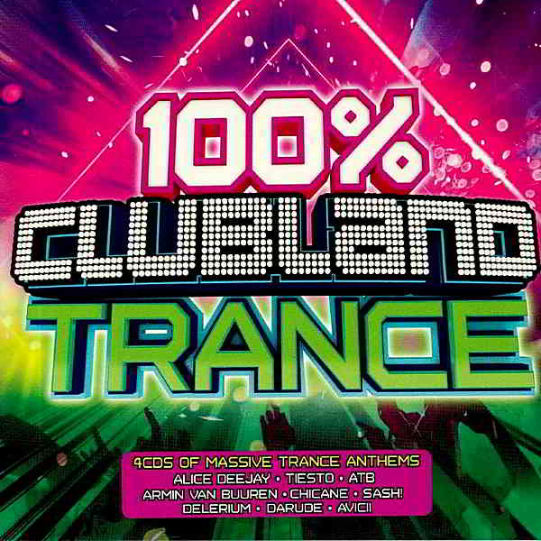 100% Clubland Trance [4CD] скачать торрент файл