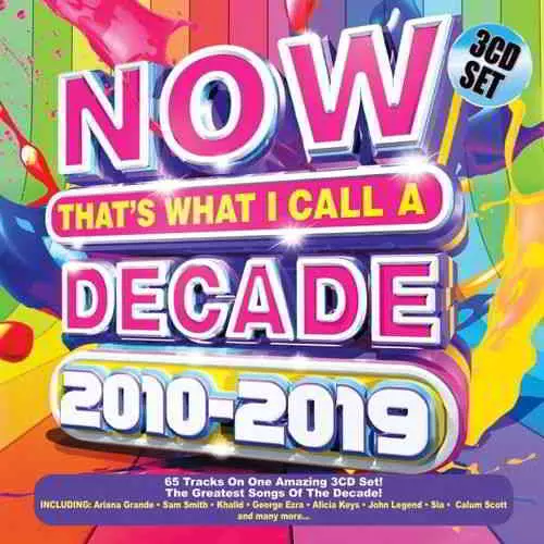 Now That's What I Call a Decade 2010 - 2019 музыку скачать Now That's What I Call a Decade 2010 - 2019 музыку торрент