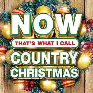 Now Thats What I Call Country Christmas 2019 Now Thats What I Call Country Christmas 2019 торрент