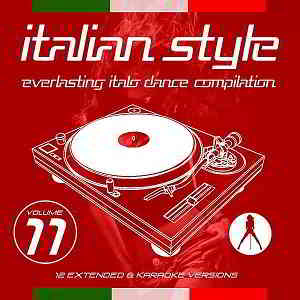 Italian Style Everlasting Italo Dance Compilation Vol.11 скачать Сборник песен торрент