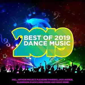 Best Of 2019 Dance Music музыку скачать Best Of 2019 Dance Music музыку торрент