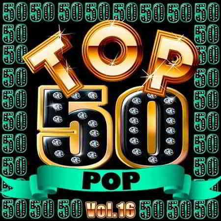 Top 50 Pop Vol.16 скачать Сборник песен торрент