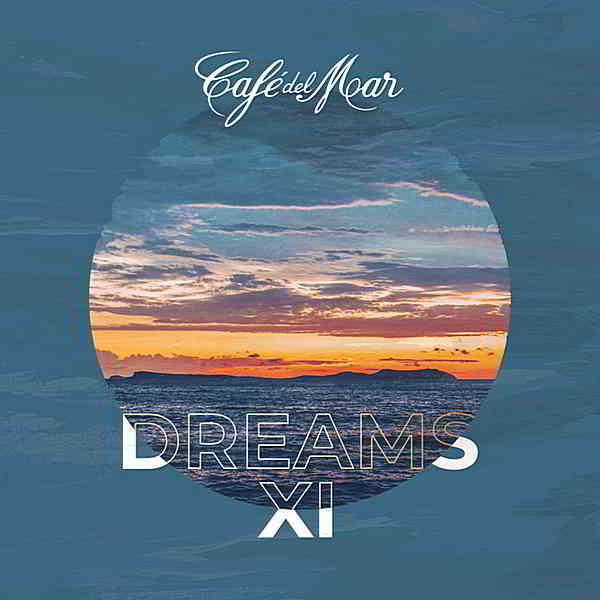 Cafe Del Mar Dreams XI скачать Сборник песен торрент