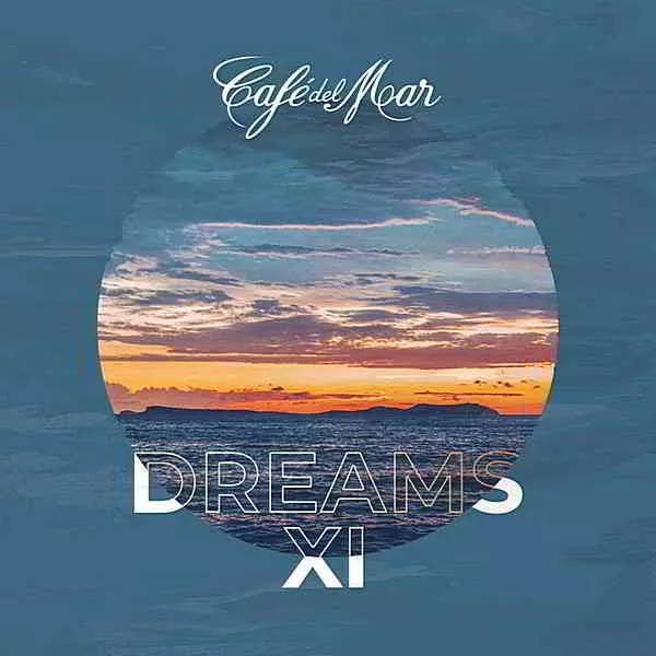 Cafe Del Mar Dreams XI музыку скачать Cafe Del Mar Dreams XI музыку торрент